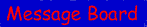 Message board